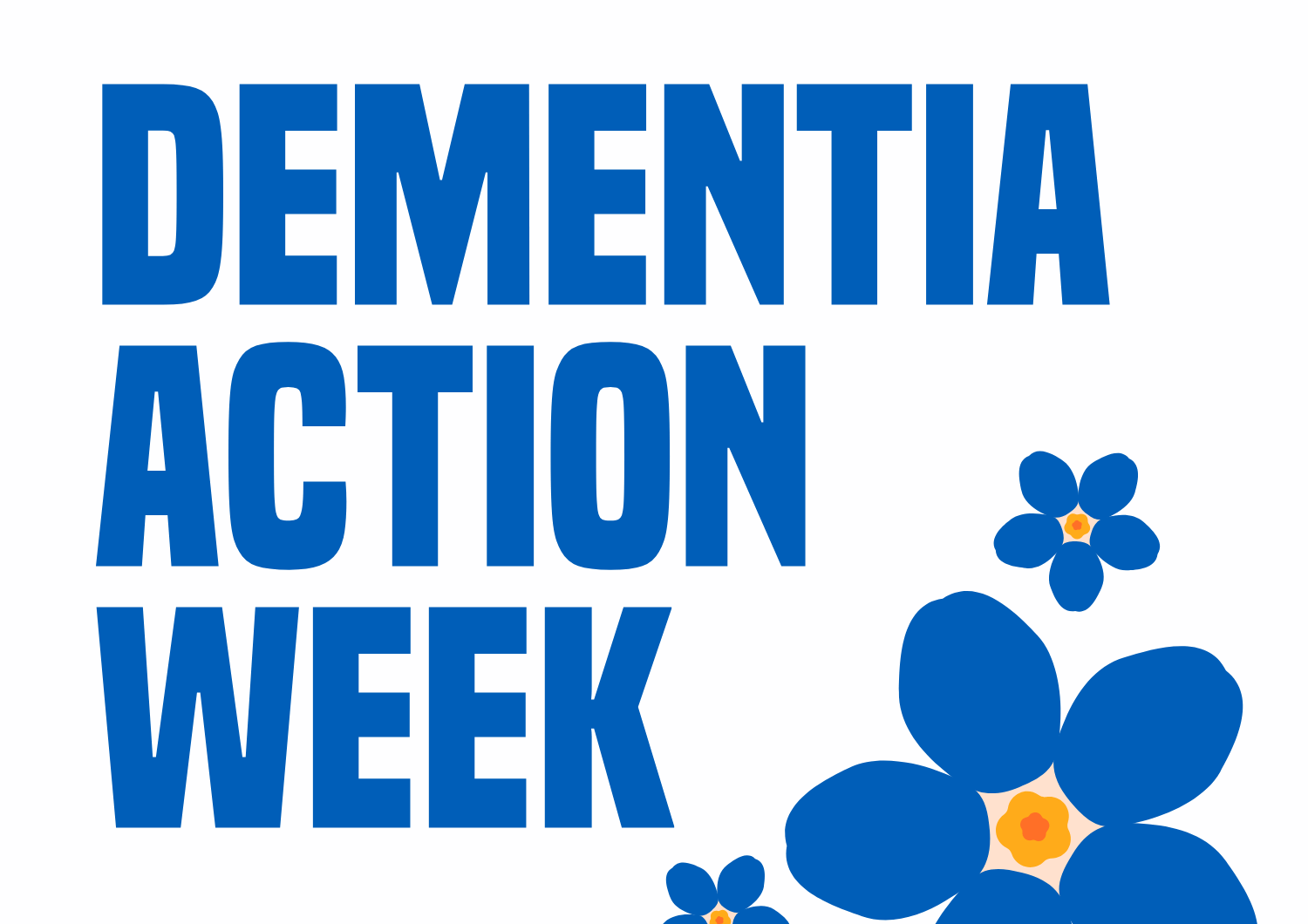 Dementia action week text with blue flowers